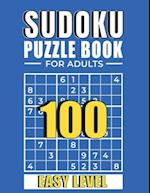 SUDOKU: SUDOKU PUZZLE BOOKS FOR ADULTS: 100 Easy Sudoku Puzzles with Solutions | paperback game | suduko puzzle books for adults large print | sudoko 