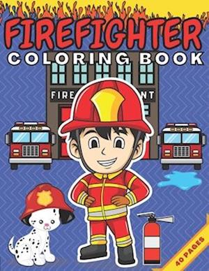 Firefighter Coloring Book: Great Gift for Boys