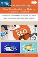 SEO for WordPress Blogs Rank #1 on Google in any Niche or Keywords Guaranteed