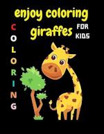 enjoy coloring giraffes