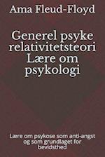 Generel psyke relativitetsteori Lære om psykologi