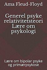 Generel psyke relativitetsteori Lære om psykologi