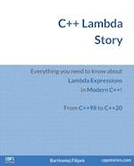 C++ Lambda Story: Everything you need to know about Lambda Expressions in Modern C++! 