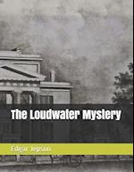 The Loudwater Mystery