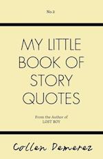 Little Book Of Story Quotes II