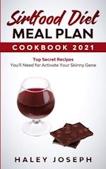 Sirtfood Diet Meal Plan Cookbook 2021