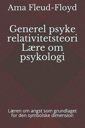 Generel psyke relativitetsteori Lære om psykologi