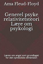 Generel psyke relativitetsteori Lære om psykologi