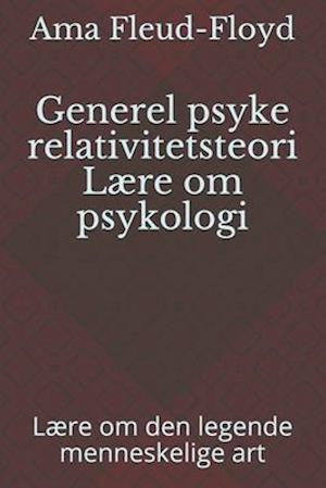 Generel psyke relativitetsteori Lære om psykologi