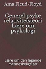 Generel psyke relativitetsteori Lære om psykologi