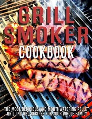 Grill Smoker Cookbook