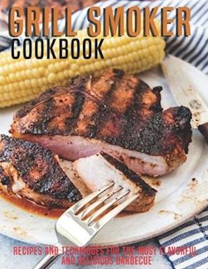 Grill Smoker Cookbook