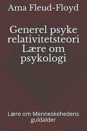 Generel psyke relativitetsteori Lære om psykologi