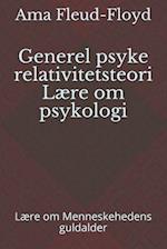 Generel psyke relativitetsteori Lære om psykologi