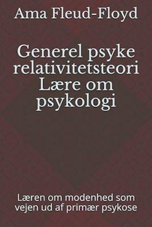 Generel psyke relativitetsteori Lære om psykologi