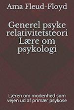 Generel psyke relativitetsteori Lære om psykologi