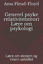 Generel psyke relativitetsteori Lære om psykologi