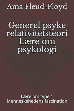 Generel psyke relativitetsteori Lære om psykologi