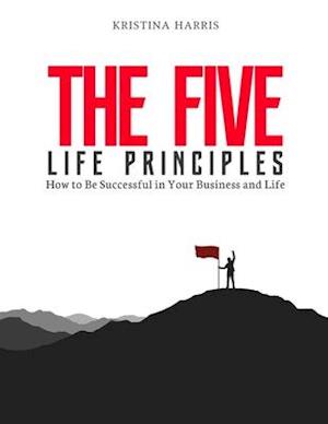 The Five Life Principles