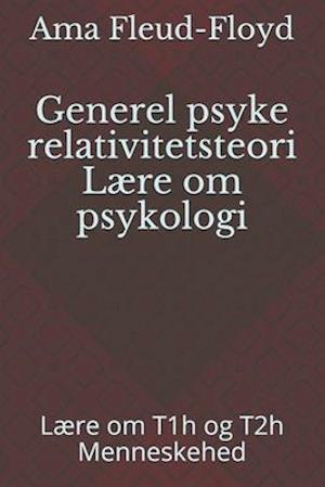 Generel psyke relativitetsteori Lære om psykologi