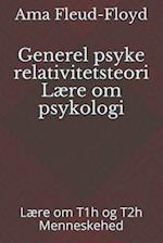 Generel psyke relativitetsteori Lære om psykologi