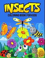 Insects Coloring Book for Kids: A Coloring Book for Toddler/ Preschooler and Kids | Ages 4-8 Gift for Boys & Girls 