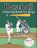 Baseball Coloring Book for Boys Ages 8-12