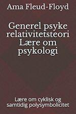 Generel psyke relativitetsteori Lære om psykologi