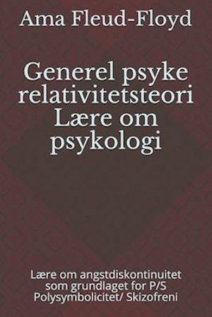 Generel psyke relativitetsteori Lære om psykologi