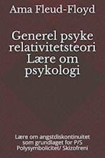 Generel psyke relativitetsteori Lære om psykologi