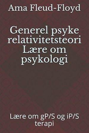 Generel psyke relativitetsteori Lære om psykologi