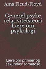 Generel psyke relativitetsteori Lære om psykologi