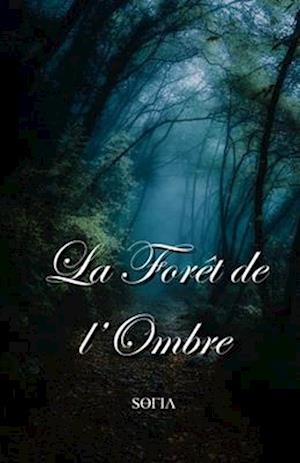 La Forêt de l'Ombre