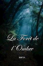 La Forêt de l'Ombre