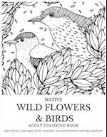 Native Wild Flowers & Birds Adult Coloring Book