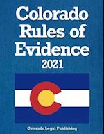 Colorado Rules of Evidence 2021
