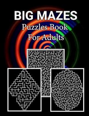 Big Mazes Puzzles Book For Adults