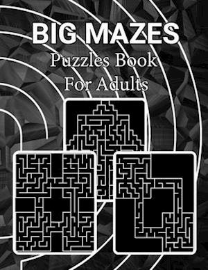 Big Mazes Puzzles Book For Adults