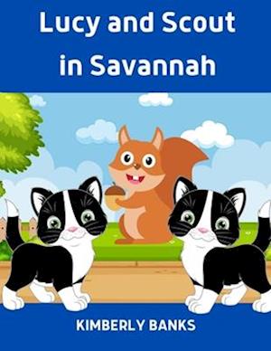 Lucy and Scout in Savannah: Book 7 in The Lucy and Scout Series