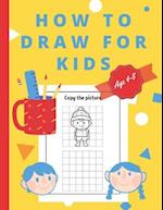 How To Draw For Kids Ages 4-8