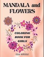 Mandala and Flowers Coloring Book For Girls