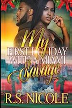 My First Holiday with a Miami Savage