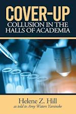 Cover-Up!: COLLUSION IN THE HALLS OF ACADEMIA 