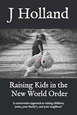 Raising Kids in the New World Order