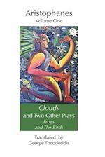 Clouds and Two Other Plays: Frogs and The Birds 