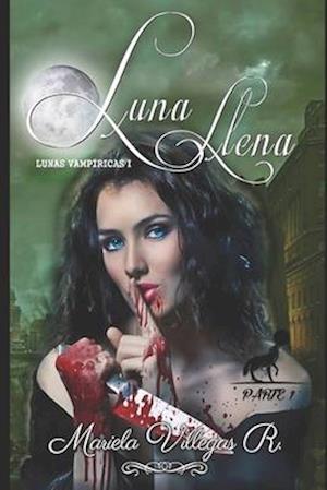 "Luna Llena" PARTE 1