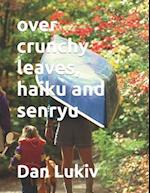 over crunchy leaves, haiku and senryu