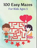100 Easy Mazes For Kids Ages 5