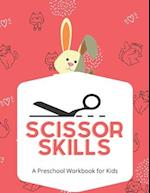 Scissor Skills A Preschool Workbook for Kid