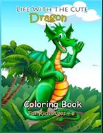 Life with the Cute Dragon Coloring Book